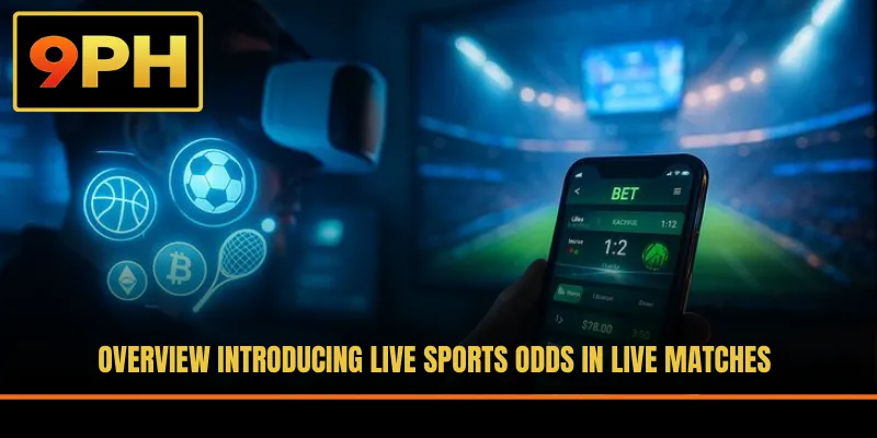 Overview introducing Live Sports odds in live matches