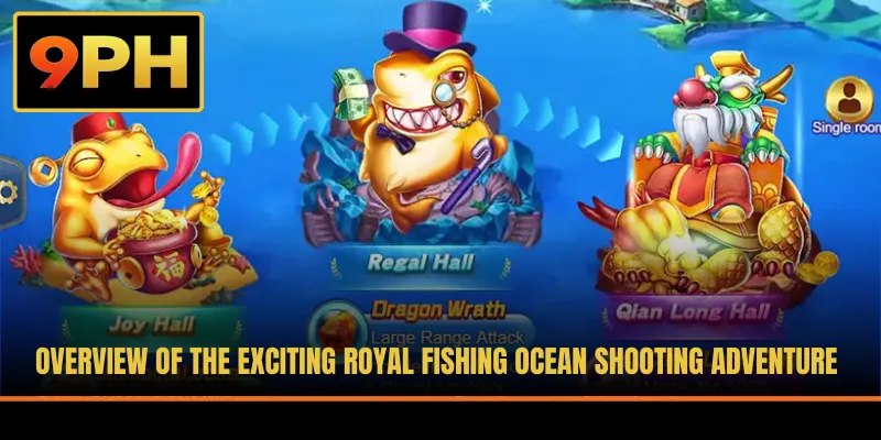 Overview of the exciting Royal Fishing ocean shooting adventure
