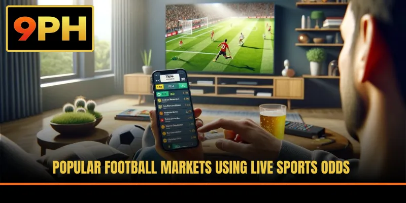 Popular football markets using Live Sports odds
