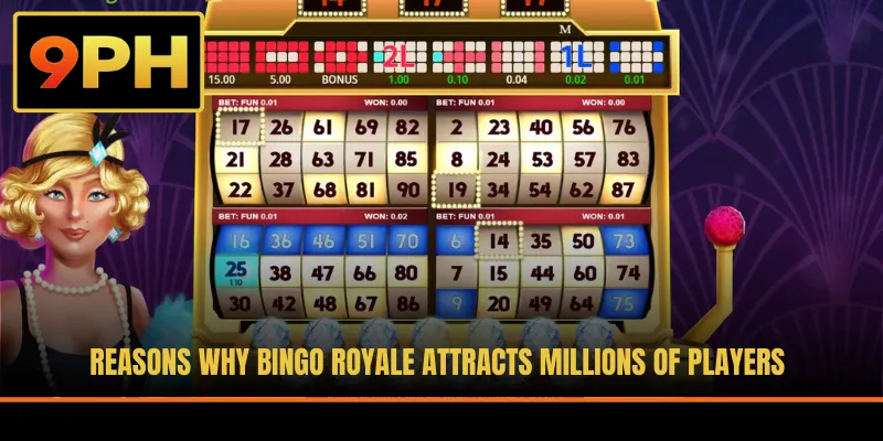 Reasons why Bingo Royale attracts millions of players