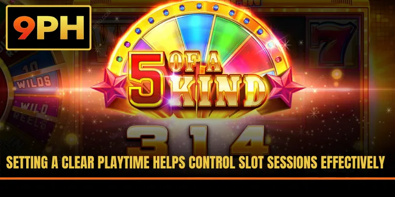Setting a clear playtime helps control slot sessions effectively