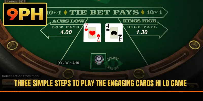 Three simple steps to play the engaging cards Hi Lo game