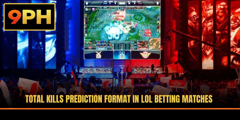 Total kills prediction format in LOL betting matches