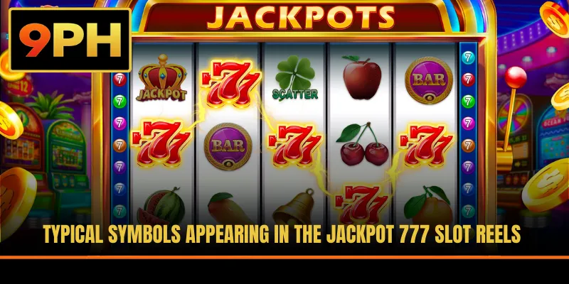 Typical symbols appearing in the Jackpot 777 slot reels